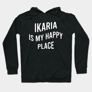 Ikaria is my happy place Hoodie